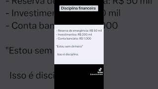 Disciplina financeira #finanças #economia #educaçãofinanceira