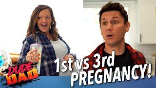 1st vs 3rd Pregnancy | Dude Dad