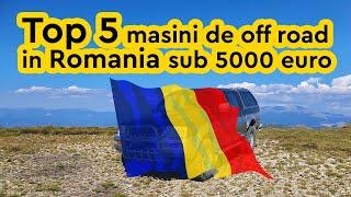 Top 5 masini de off road sub 5000 euro in Romania #offroad #romania