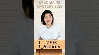 MAINS MASTERY PROGRAM | UPSC GURU