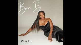 Bee-B - Wait (Official Audio)