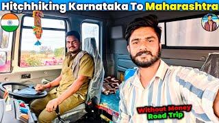 Hitchhiking Karnataka To Maharashtra  | Hitchhiking | Vlogger Veera