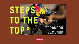 Steps to the Top - Brandon Semenuk at Red Bull Rampage