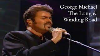 George Michael - The Long & Winding Road  (Live 1999 with Symphony Orchestra & LYRICS)