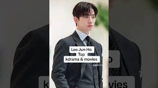 Lee Jun-Ho top drama and movies #leejunho #kdrama #viral #kingtheland #fyp