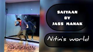 SAIYAAN  | NITIN's World | Jass manak | Youtube #shorts | Lyrical | Dance cover 