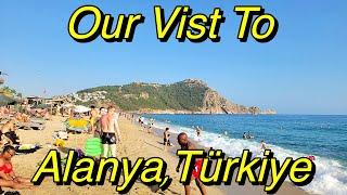 Our Visit To Alanya Türkiye