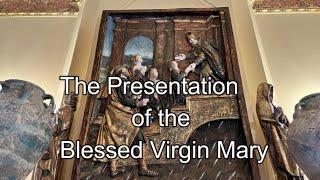 The Presentation of the Blessed Virgin Mary - Art at the Castle