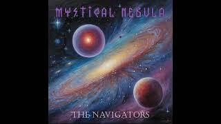 Mystical Nebula - The Navigators