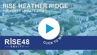 Rise Heather Ridge Property Update