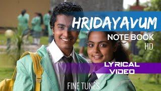 Hridayavum | Lyrics video | Note Book | Vineeth Sreenivasan | Jyostna | mejo Joseph | malayalam HD