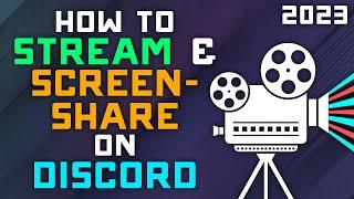 How to Stream Games & Screen Share over Discord - Updated 2023 Guide