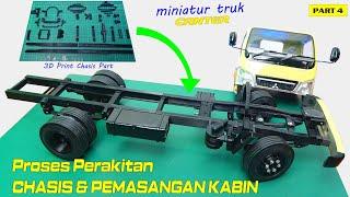 PROSES PERAKITAN CHASIS & PASANG KABIN MINIATUR TRUK MITSUBISHI CANTER FE74 3D PRINTED