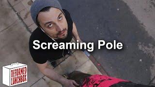 Screaming Pole | Deformed Short Film