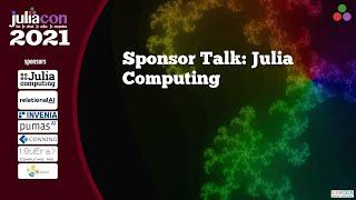 Sponsor Talk: Julia Computing | JuliaCon 2021