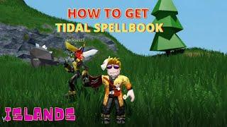 How to MAKE THE TIDAL SPELLBOOK - Islands - Roblox