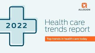 Allegion's Top Research Trends in Health Care Today