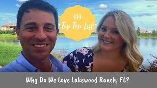 Why Move to Lakewood Ranch Florida? | Our Top Ten Reasons to Love Lakewood Ranch Florida