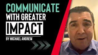 Communicate with Greater Impact