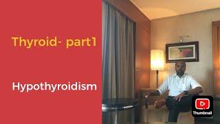 hypothyroidism PART 1