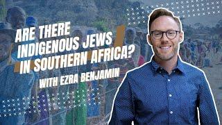 Are there Indigenous Jews in Southern Africa?