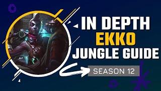 HOW TO MASTER EKKO JUNGLE | Season 12 In Depth Ekko Jungle Guide