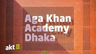 AKT II: Aga Khan Academy Dhaka