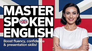 Master Spoken English: Boost Fluency, Confidence & Presentation Skills! ️