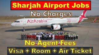 Air Arabia Airline Jobs In Sharjah Airport With Visa | Sharjah Airport Jobs#jobsinuae #jobsinsharjah