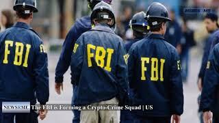 The FBI is forming a crypto-crime squad | US News | NewsRme