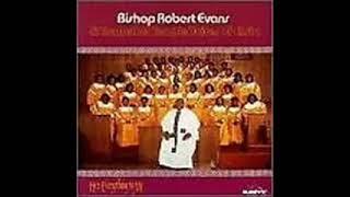 Bishop Robert Evans & BTVC-When I See Jesus