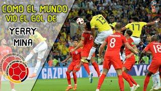 COMO el MUNDO vio el GOL de YERRY MINA! | Colombia Vs Inglaterra Mundial 2018