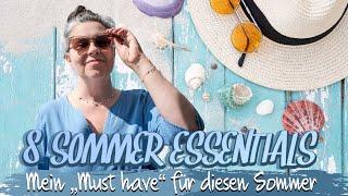 MEINE 8 SOMMER ESSENTIALS FÜR 2022 | MUST HAVES FÜR DEN SOMMER | TAGAUS TAGEIN | KANAL Ü50