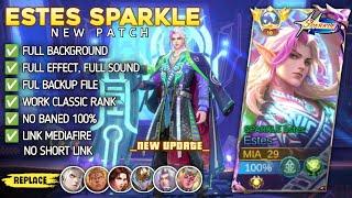 New | Script Skin Estes Sparkle No Password | Full Effect Voice | Patch Terbaru