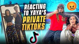 REACTING TO  YAYA’S PRIVATE TIK TOK  VIDEOS .. SHES IN BIG TROUBLE