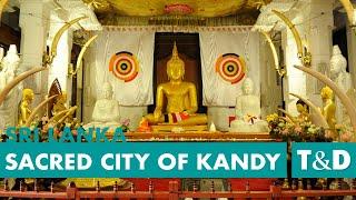 Sacred City of Kandy  Sri Lanka