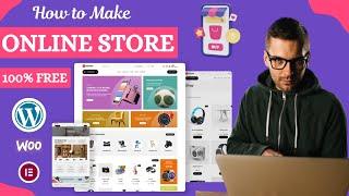 How to make a wordpress Ecommerce Website 2024 | Free