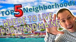 Where to buy a house in Portland Maine : The 5 best neighborhoods Portland Maine