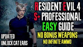 RESIDENT EVIL 4 REMAKE PROFESSIONAL S+ GUIDE (NO BONUS WEAPONS)