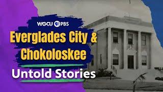 Everglades City & Chokoloskee, Florida | Untold Stories | Florida History