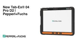 New Tab-Ex® 04 Pro D2 | Pepperl+Fuchs