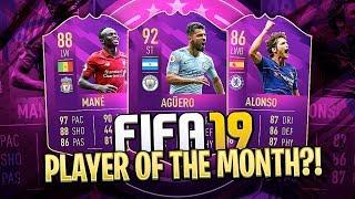 FIFA 19 PLAYER OF THE MONTH?