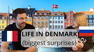 Life in Denmark! What surprised us most (French and Russian)