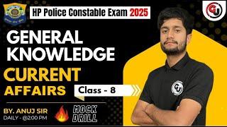 GK and Current Affairs Class -  8 || HP Police Constable & Other Exams - Mock Drill Series 2024-25