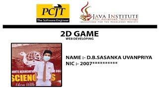 #HTML #javascript #CSS | 2d game | java institute | Sinhala | Sri Lanka | web developing | 2023