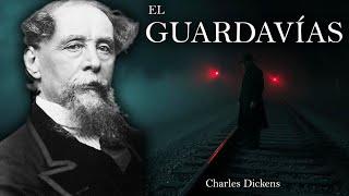 El Guardavía - Charles Dickens (Audiolibro Completo en Español)