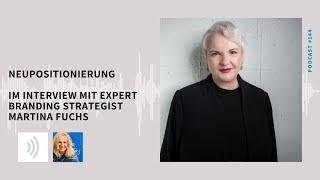 #144 | Neupositionierung - im Interview mit Martina Fuchs