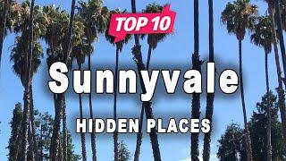 Top 10 Hidden Places to Visit in Sunnyvale, California | USA - English