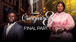 QUAGMIRE S3 PART 9 FINAL PART = Husband and Wife Series Episode 227 by Ayobami Adegboyega