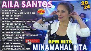 MINAMAHAL KITANonstop Slow Rock Love Song Cover By AILA SANTOS 2024 #ailasantos